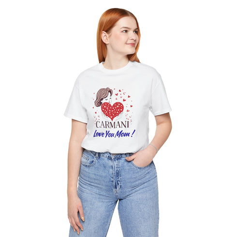 CARMANI "Love You Mom!" Graphic T-Shirt.