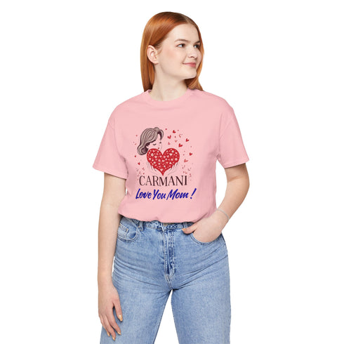 CARMANI "Love You Mom!" Graphic T-Shirt.