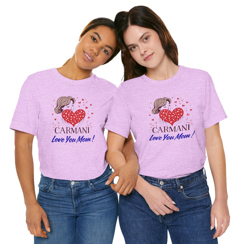 CARMANI "Love You Mom!" Graphic T-Shirt.