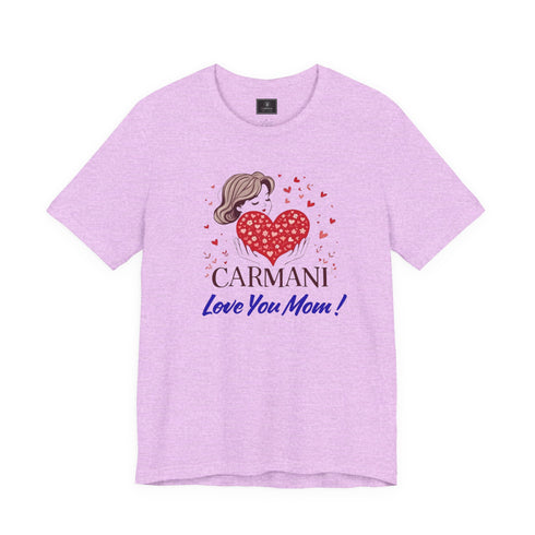 CARMANI "Love You Mom!" Graphic T-Shirt.